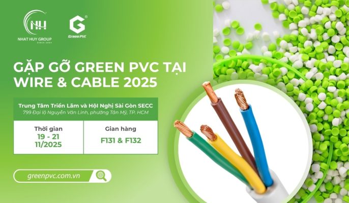 Gặp gỡ Green PVC tại Wire & Cable 2025: Giải đáp 3 Thách thức Lớn nhất của Ngành Dây và Cáp điện Việt Nam